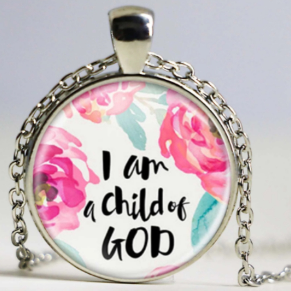 I Am A Child of God Pendant And Chain